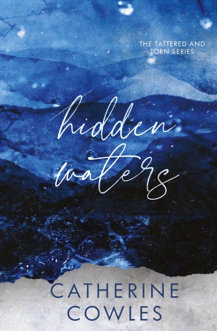 Hidden Waters: A Tattered & Torn Special Edition