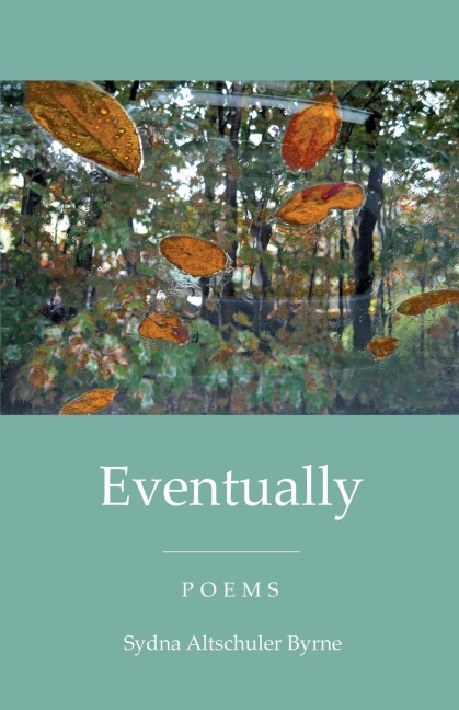Eventually: Poems