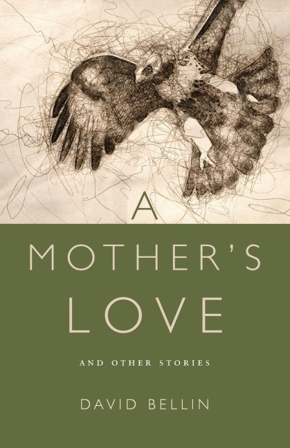 A Mothers Love and Other Stories