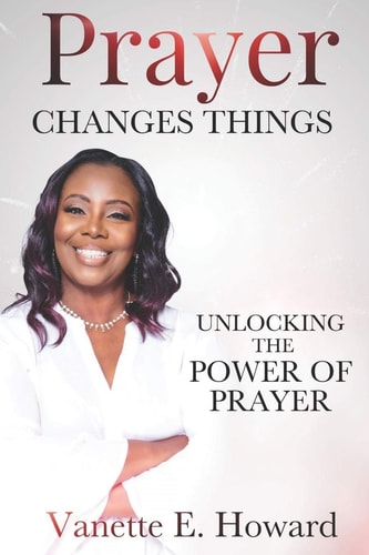 Prayer Changes Things Unlocking the Power of Prayer