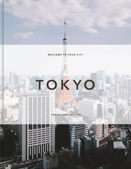 Trope Tokyo (Revised and Expanded Edition)