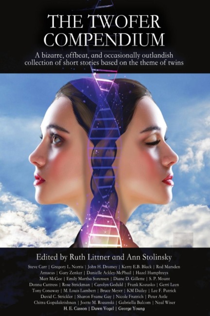 The Twofer Compendium: A bizarre, offbeat, and occasionally outlandish collection of short stories based on the theme of twins