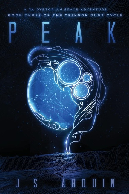 PEAK: A YA Dystopian Space Adventure