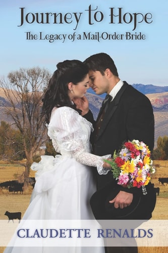 Journey to Hope The Legacy of a Mail-Order Bride