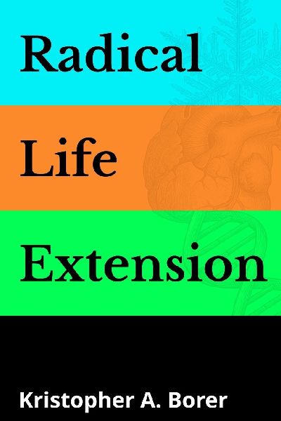 Radical Life Extension