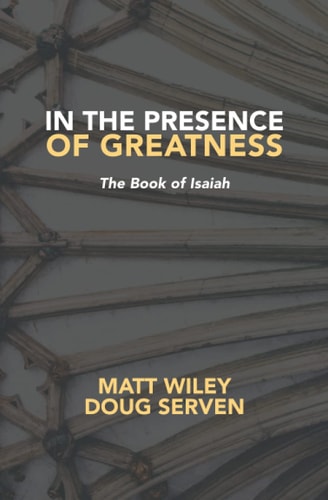 In the Presence of Greatness Isaiah