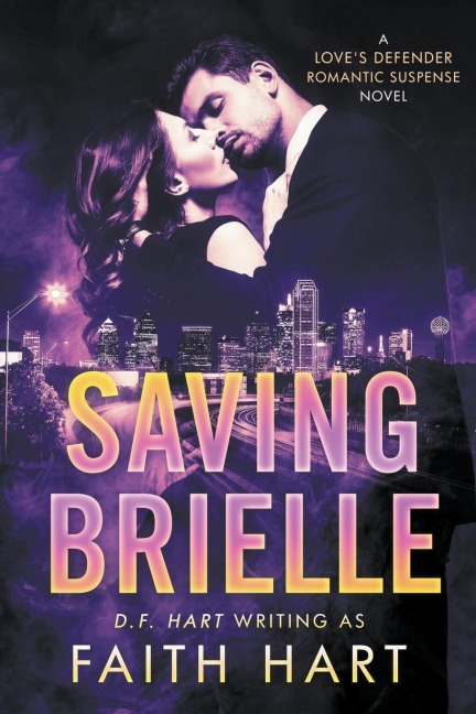Saving Brielle: A Loves Defender Romantic Suspense Novel