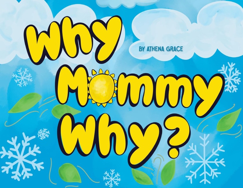 Why Mommy Why