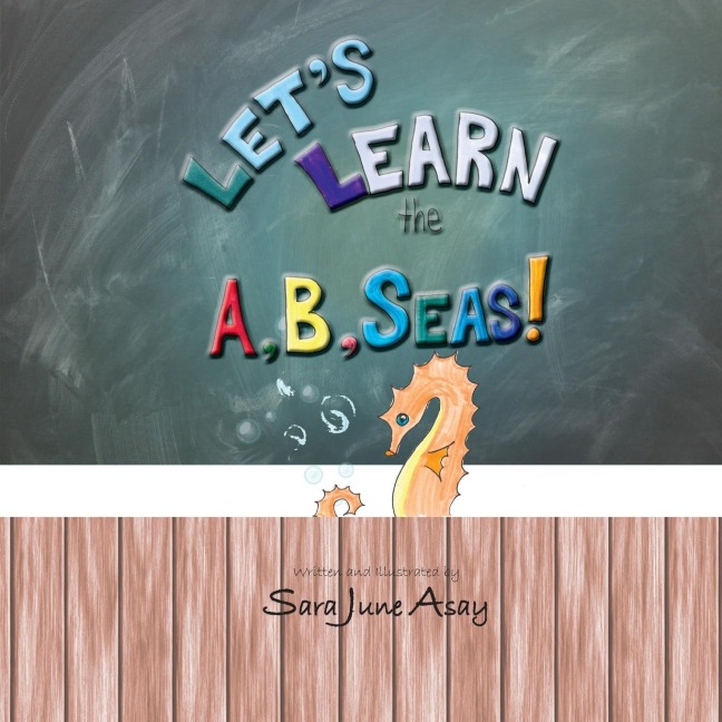 Lets Learn The A, B, Seas!