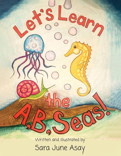 Lets Learn The A, B, Seas!