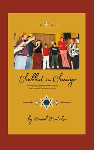 Shabbat in Chicago An Inspiring Latina Woman Shares Her Love with the Community