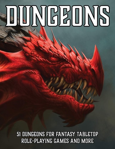 Dungeons 51 Dungeons for Fantasy Tabletop Role-Playing Games