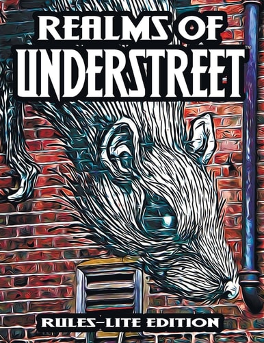 Realms of Understreet Rules-Lite Edition: a Complete Tabletop RPG for Game Master Or Solo Play