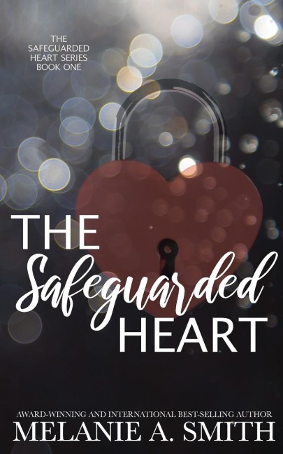 The Safeguarded Heart: A Steamy Workplace Romantic Suspense