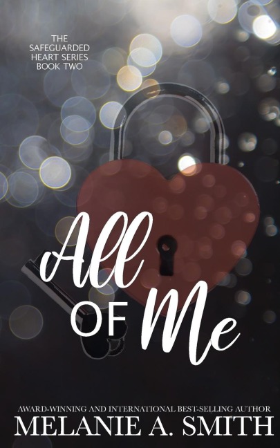 All of Me: A Steamy Love Triangle Romantic Suspense