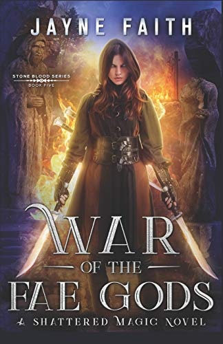 War of the Fae Gods A Fae Urban Fantasy