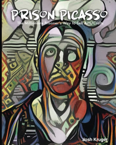 Prison Picasso the Millionaire Prisoner's Way to Sell Arts and Crafts