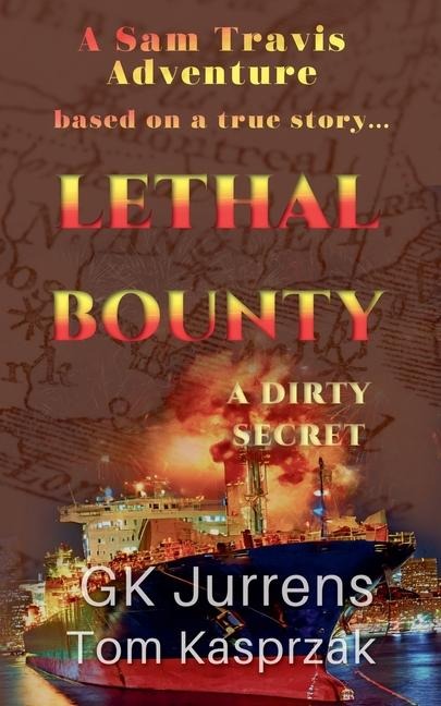 Lethal Bounty: A Dirty Secret