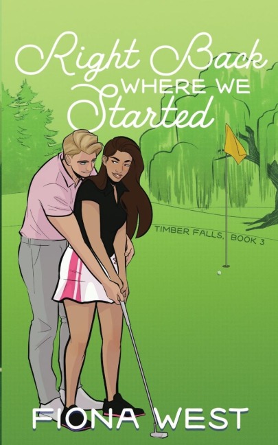 Right Back Where We Started: A Small Town Romance