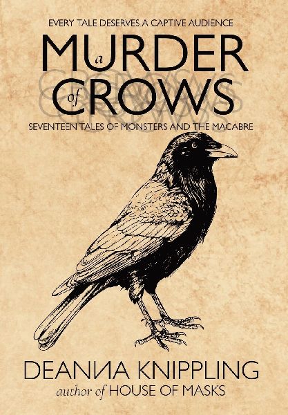 A Murder of Crows: Seventeen Tales of Monsters and the Macabre