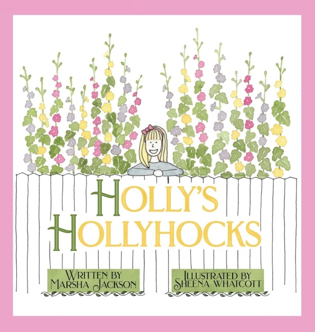 Hollys Hollyhocks