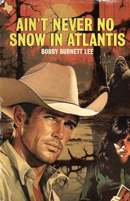 Aint Never No Snow In Atlantis