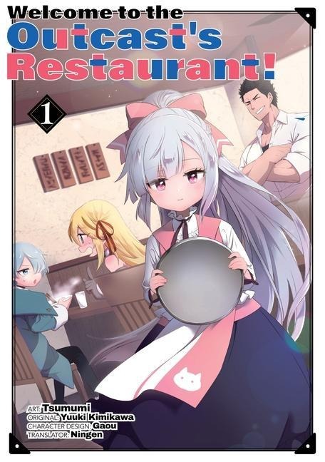 Welcome to the Outcasts Restaurant! Vol. 1 (Manga)