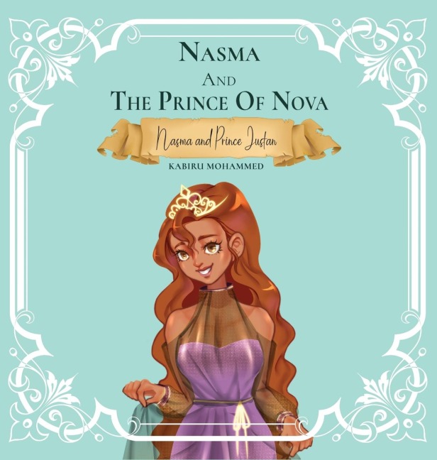 Nasma and the Prince of Nova: Princess Nasma and Prince Justan