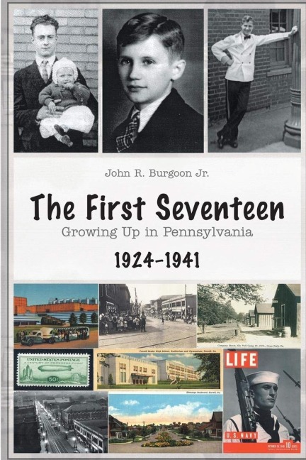 The First Seventeen: Growing Up in Pennsylvania, 1924-1941