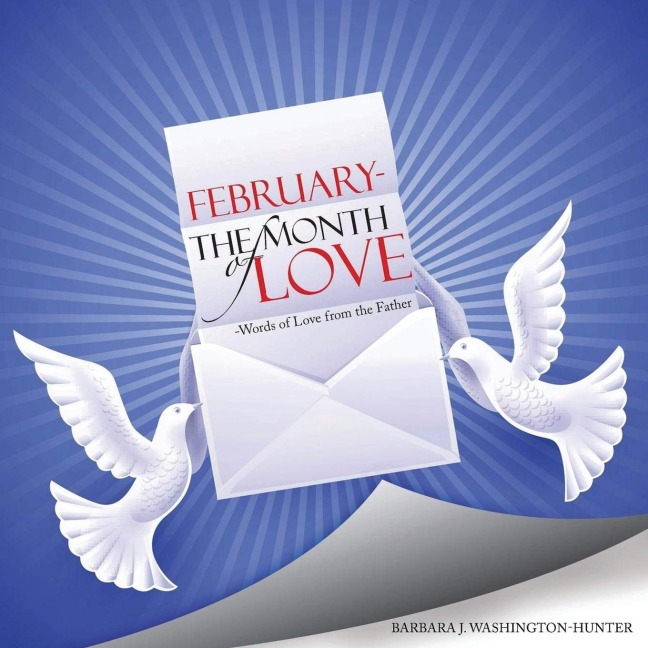 February the Month of Love: Words of Love From the Father