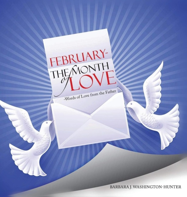 February the Month of Love: Words of Love From the Father