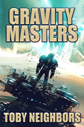 Gravity Masters Order of Scion Book 2