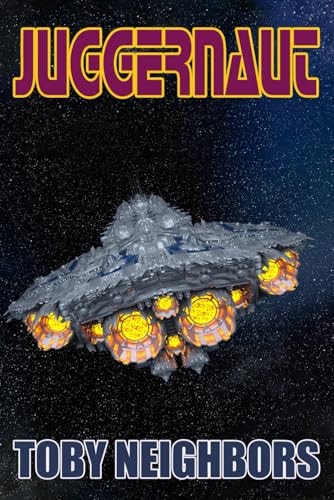 Juggernaut Starship Jericho Book 3