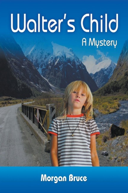 Walters Child: A Mystery