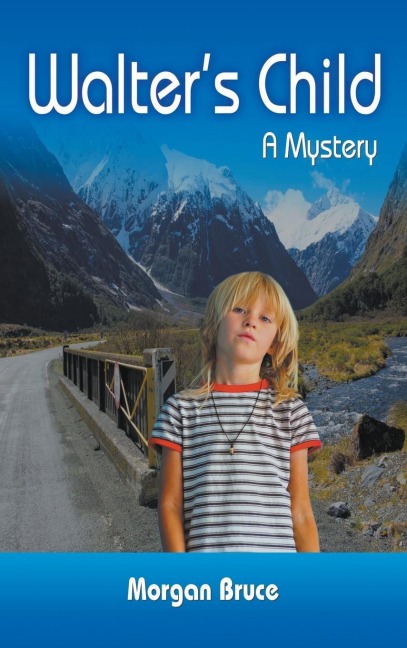 Walters Child: A Mystery