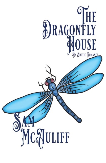 The Dragonfly House An Erotic Romance