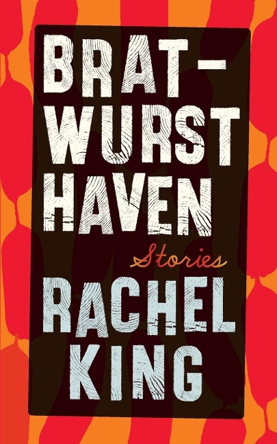 Bratwurst Haven: Stories