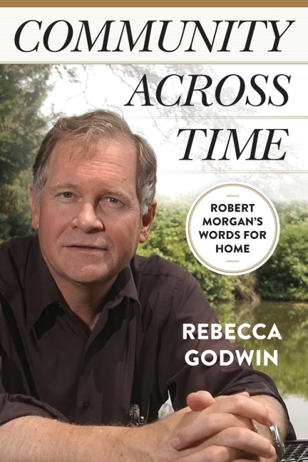 Community Across Time: Robert Morgan's Words for Home