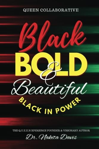 Black Bold & Beautiful Black In Power