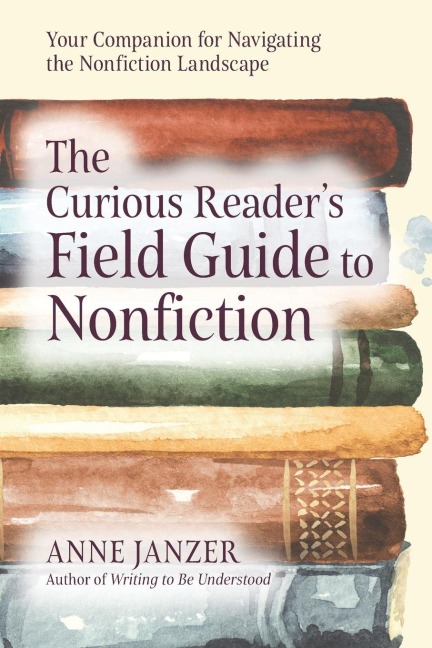 The Curious Readers Field Guide to Nonfiction
