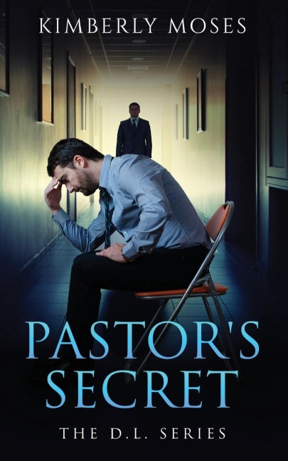 The Pastors Secret: The D.L. Series