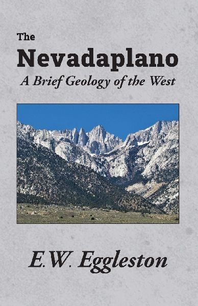 The Nevadaplano: A Brief Geology of the West