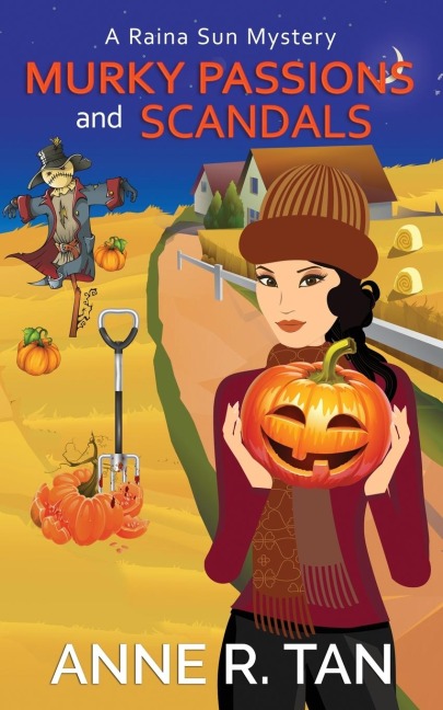 Murky Passions and Scandals: A Raina Sun Mystery: A Chinese Cozy Mystery