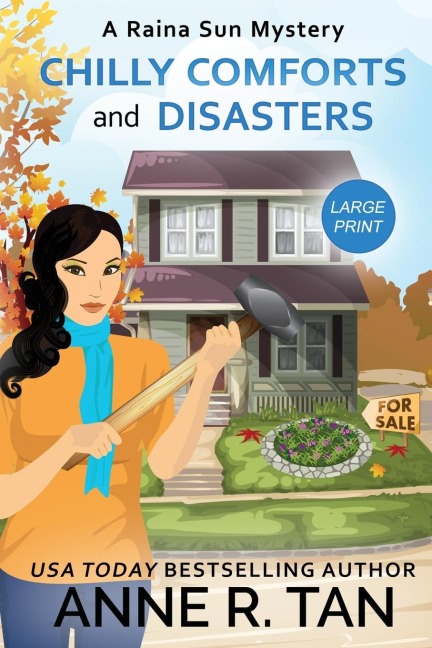 Chilly Comforts and Disasters: A Raina Sun Mystery (Large Print Edition): A Chinese Cozy Mystery