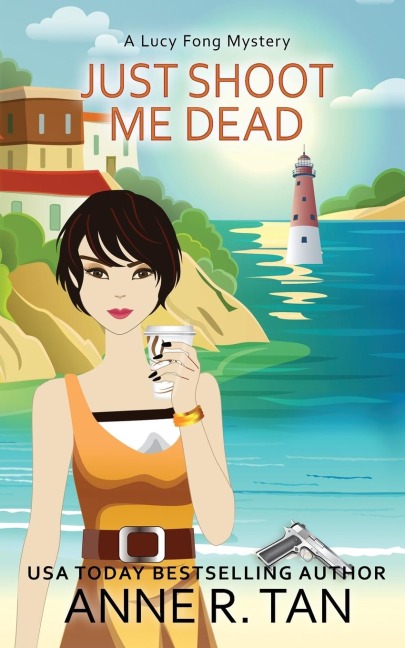 Just Shoot Me Dead: A Chinese Cozy Mystery