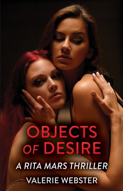 Objects of Desire: A Rita Mars Thriller
