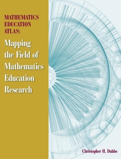 Mathematics Education Atlas: Mapping the Field of Mathematics Education Research