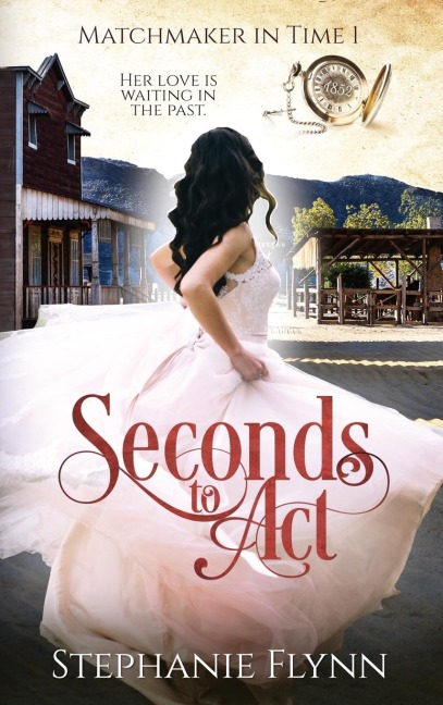 Seconds to Act: A Steamy Time Travel Romance