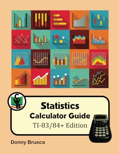 Statistics Calculator Guide TI-83/84+ Edition