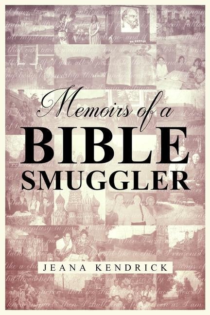 Memoirs of a Bible Smuggler